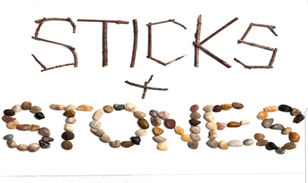 Sticks And Stones